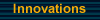 Innovations